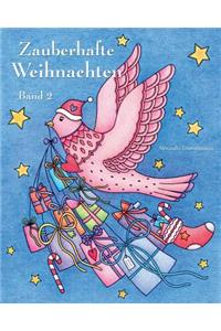 Zauberhafte Weihnachten - Band 2: ein Malbuch für eine entspannte Weihnachtszeit voller Ruhe und Meditation