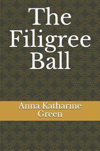 The Filigree Ball
