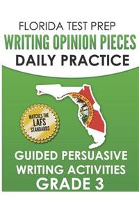 Florida Test Prep Writing Opinion Pieces Daily Practice Grade 3