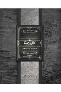 Retro Kid(r) - Composition Notebook, College Ruled