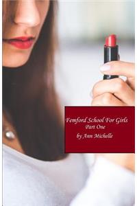 Femford School For Girls (Part One)