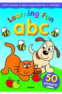 Learning Fun ABC: Big Stickers, and a Wipe Clean Section to Practise Again and Again. for 3+