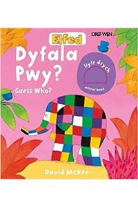 Cyfres Elfed: Dyfala Pwy?/Guess Who?