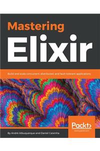 Mastering Elixir