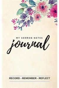 My Sermon Notes Journal Record - Remember - Reflect