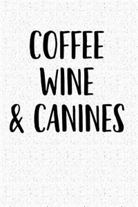 Coffee Wine & Canines