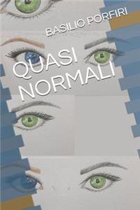 Quasi Normali