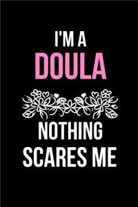 I'm a Doula Nothing Scares Me