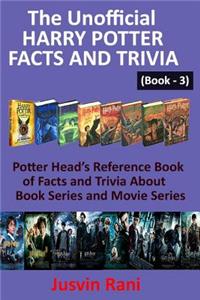 The Unofficial Harry Potter Facts and Trivia