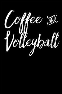 Coffee and Volleyball