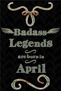 Badass Legends Are Born in April: Teal Gold Journal Line Ruled Mini Note Book for Apr Celebration