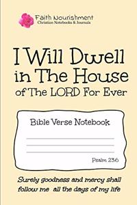 I Will Dwell in the House of the Lord Forever