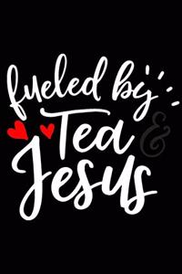 Fuelled by Tea and Jesus