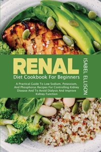 Renal Diet Cookbook for Beginners