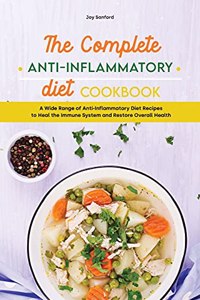 The Complete Anti-Inflammatory Diet Cookbook