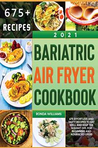 Bariatric Air Fryer Cookbook 2021