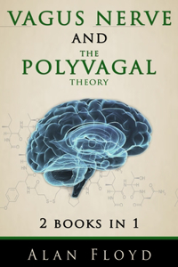 Vagus Nerve & The Polyvagal Theory