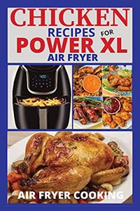 Chicken Recipes for Power XL Air Fryer