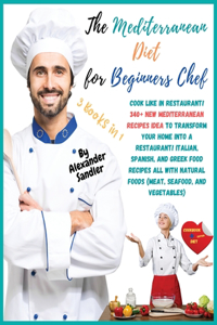 The Mediterranean Diet for Beginners Chef
