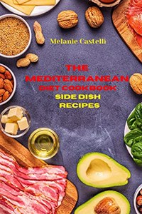 The Mediterranean Diet Cookbook Side Dish Recipes