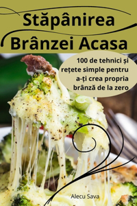 Stăpânirea Brânzei Acasa
