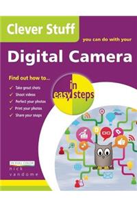 Clever Stuff You Can Do with Your Digital Camera in Easy Steps