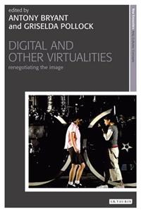 Digital and Other Virtualities