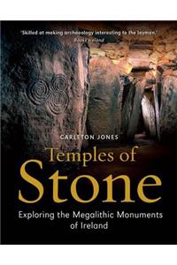 Temples of Stone: Exploring the Megalithic Tombs of Ireland