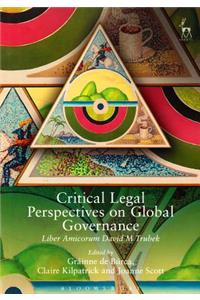 Critical Legal Perspectives on Global Governance