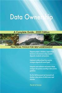 Data Ownership A Complete Guide - 2020 Edition