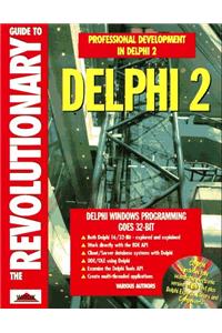 The Revolutionary Guide to Delphi 2