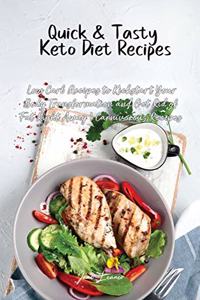 Quick and Tasty Keto Diet Recipes