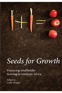 Seeds for Growth. Financing Smallholder Farming in Southern Africa