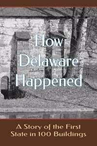 How Delaware Happened