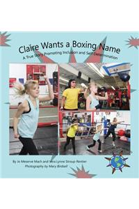 Claire Wants a Boxing Name