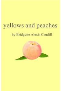 Yellows and Peaches