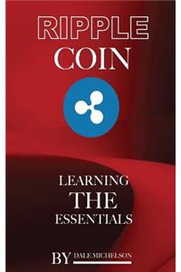Ripple Coin: Learning the Essentials