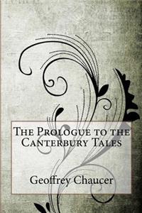 The Prologue to the Canterbury Tales