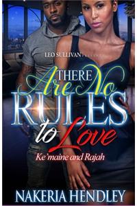 There are no rules to love Ke'maine and Rajah