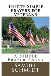 Thirty Simple Prayers for Veterans