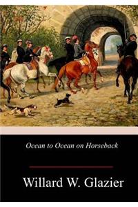Ocean to Ocean on Horseback