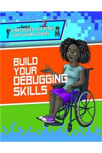 Build Your Debugging Skills