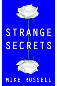 Strange Secrets
