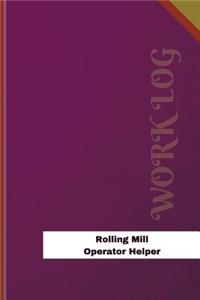 Rolling Mill Operator Helper Work Log