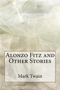 Alonzo Fitz and Other Stories