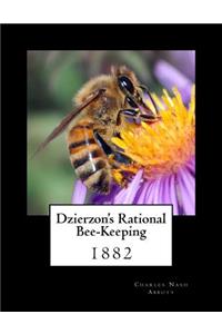 Dzierzon's Rational Bee-Keeping
