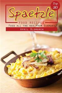 Top 30 Spaetzle Food Recipes