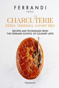 Charcuterie: Pates, Terrines, Savory Pies