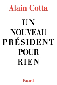 Un nouveau président pour rien