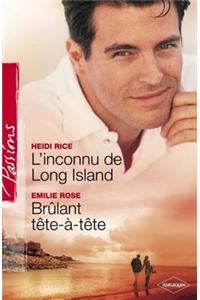 L'Inconnu de Long Island - Brulant Tete-A-Tete (Harlequin Passions)